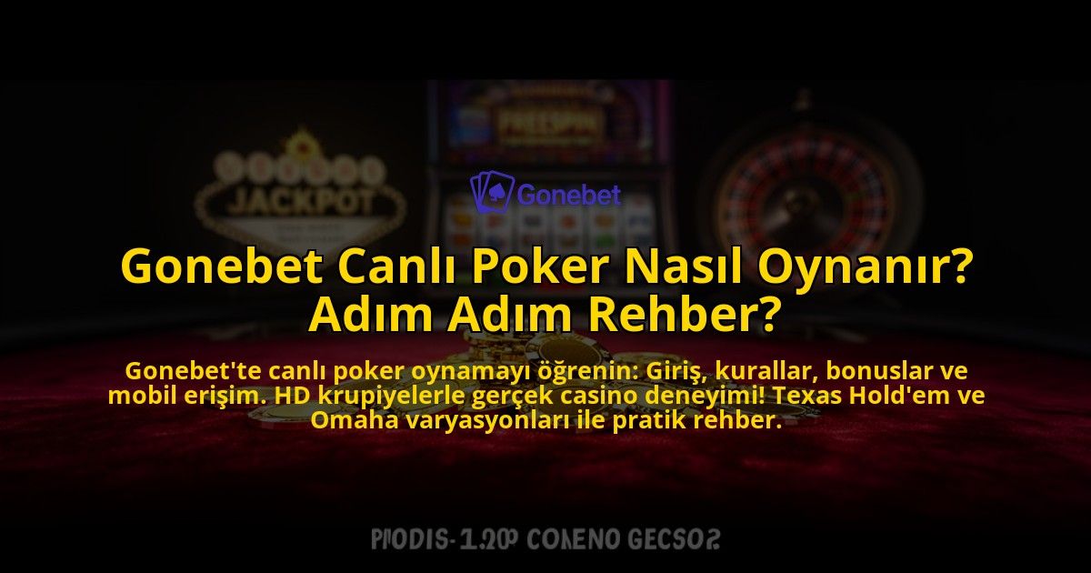 Gonebet-Canli-Poker-Nasil-Oynanir-Adim-Adim-Rehber-overlay-1769556491.jpg